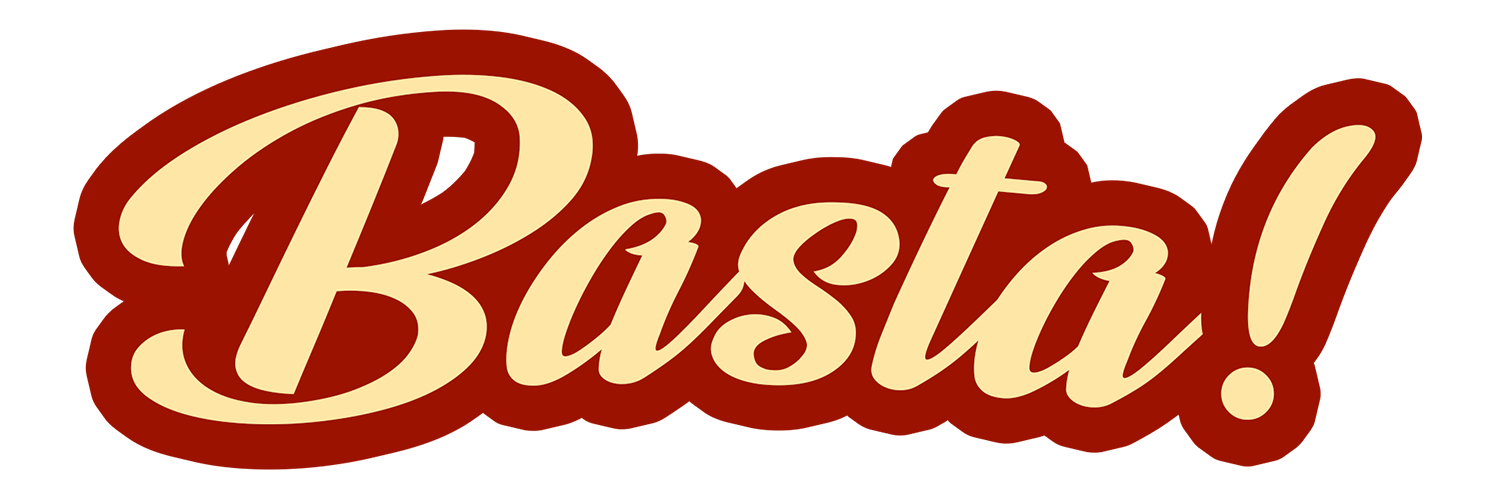 BASTA!
